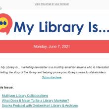 My Library Is... Marketing Newsletter.