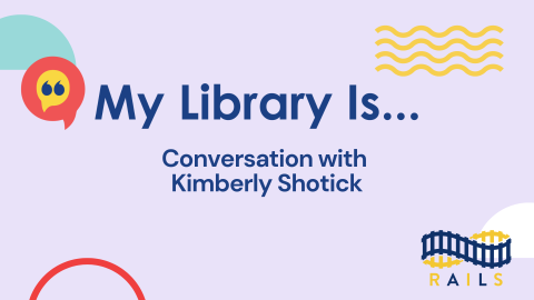 My Library Is.. Conversation with Kimberly Shotick.